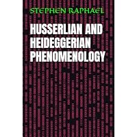 HUSSERLIAN AND HEIDEGGERIAN PHENOMENOLOGY