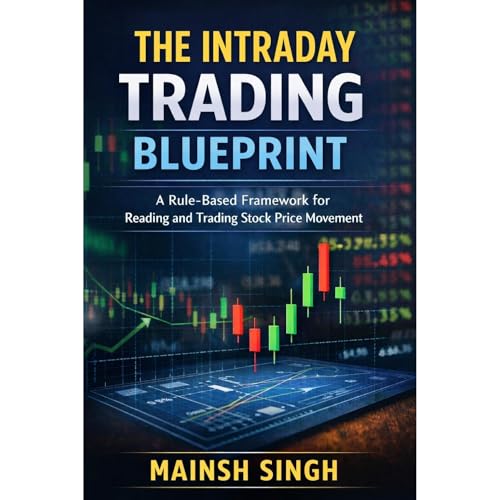 The Intraday Trading Blueprint Audiobook By MANISH SINGH cover art