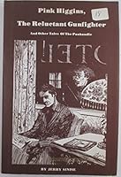 Pink Higgins The Reluctant Gunfighter And Other Tales Of The Panhandle B000NPY1S4 Book Cover