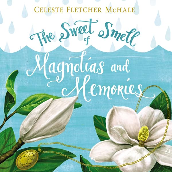 Cover art for The Sweet Smell of Magnolias and Memories