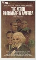 The Negro Pilgrimage in America: The Coming of Age of the Blackamericans B0006BRSSU Book Cover