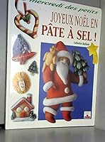 Joyeux Noël en pâte à sel ! 2215023171 Book Cover