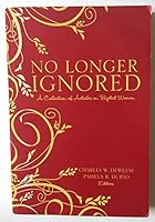 No longer ignored : a collection of articles on Baptist Women 1578430429 Book Cover
