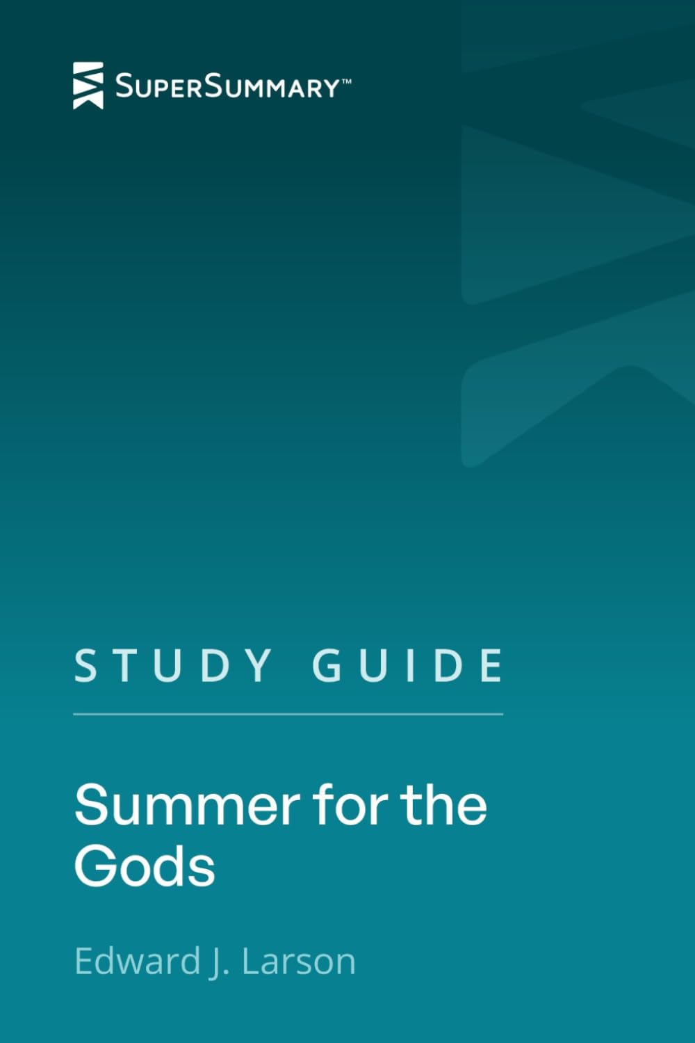 Study Guide: Summer for the Gods by Edward J. Larson (SuperSummary)