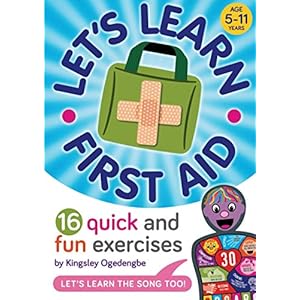 Let’s Learn First Aid: 16 Quick and Fun Exercises Paperback – Oct. 8 2020