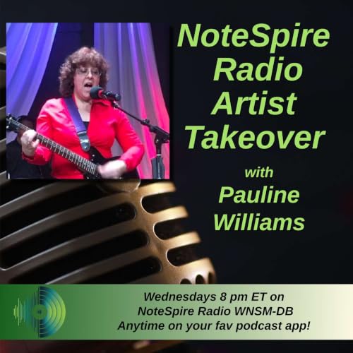 The NoteSpire Radio Artist Takeover with Pauline Williams
