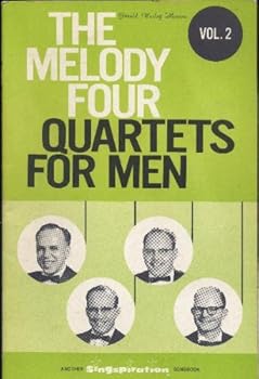 Paperback The Melody Four - Quartets for Men - Volume Two Book