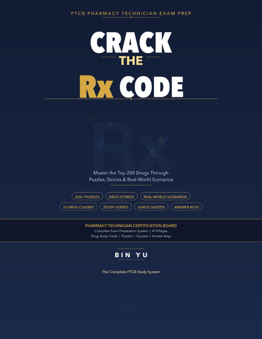 Crack the Rx Code: PTCB Pharmacy Technician Exam Prep — Master the Top 200 Drugs Through Puzzles, Stories & Real-World Scenarios