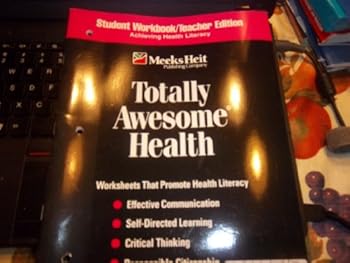 Paperback TOTALLY AWESOME HEALTH STUDENT WORKBOOK/TERACHER EDITION GRADE 4 Book