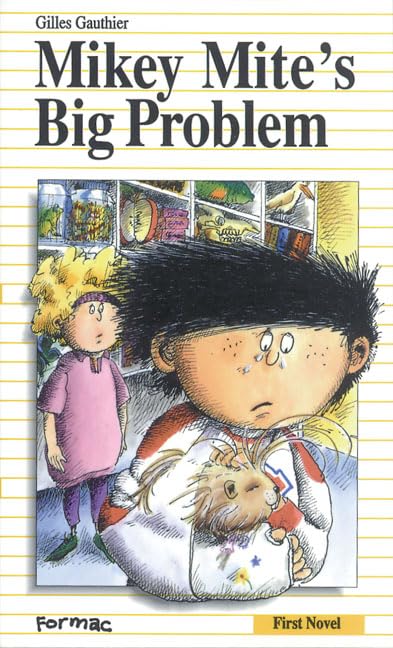 Mikey Mite's Big Problem (Formac First Novels)      Paperback – January 1, 1994