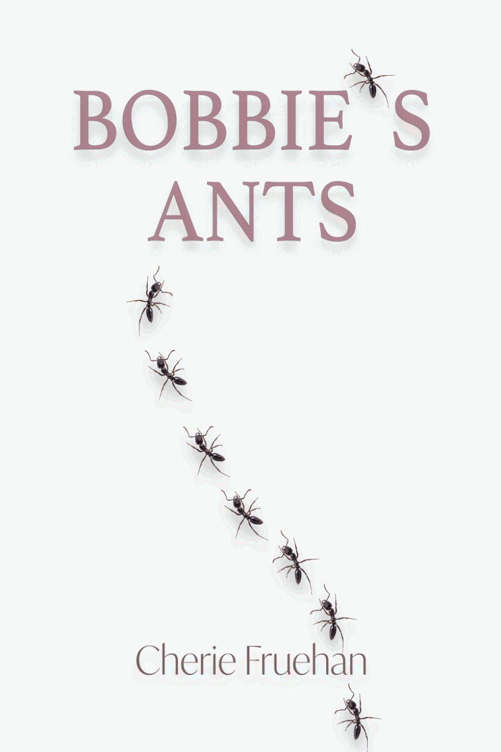 Bobbie's Ants