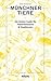 Produktbild Münchner Tiere. Ein kleiner Guide für Naturbanausen und Stadtkinder