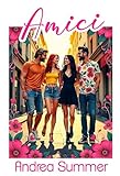 Amici: Romanzo rosa contemporaneo