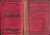 The Wye Valley. A Pictorial and Descriptive Guide. Ward Lock's Original Red Guide. 9th edition. 1935 B081CL1LL7 Book Cover