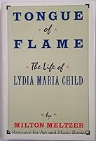 Tongue of Flame: The Life of Lydia Maria Child 069004903X Book Cover