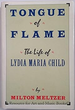 Hardcover Tongue of Flame: The Story of Lydia Maria Child Book