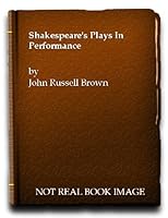Shakespeare's Plays In Performance B002GL09FW Book Cover