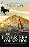 Die Teneriffa-Connection: Lady Detective Smith und Gorgonzola auf heißer Spur