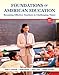 Foundations of American Education with Video-Enhanced Pearson eText -- Access Card Package (16th Edition)