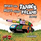  When the Tanks Roll over Poland (Again)