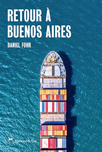 Retour à Buenos Aires: Un roman d'aventures décalé PDF Ebook En Ligne
