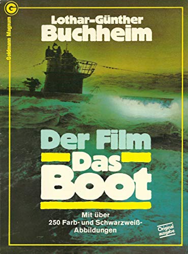 Der Film Das Boot: Ein Journal (Goldmann Magnum... [German] 3442101964 Book Cover