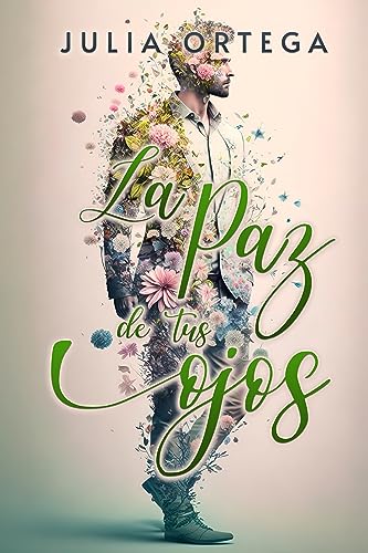 La paz de tus ojos (Spanish Edition)