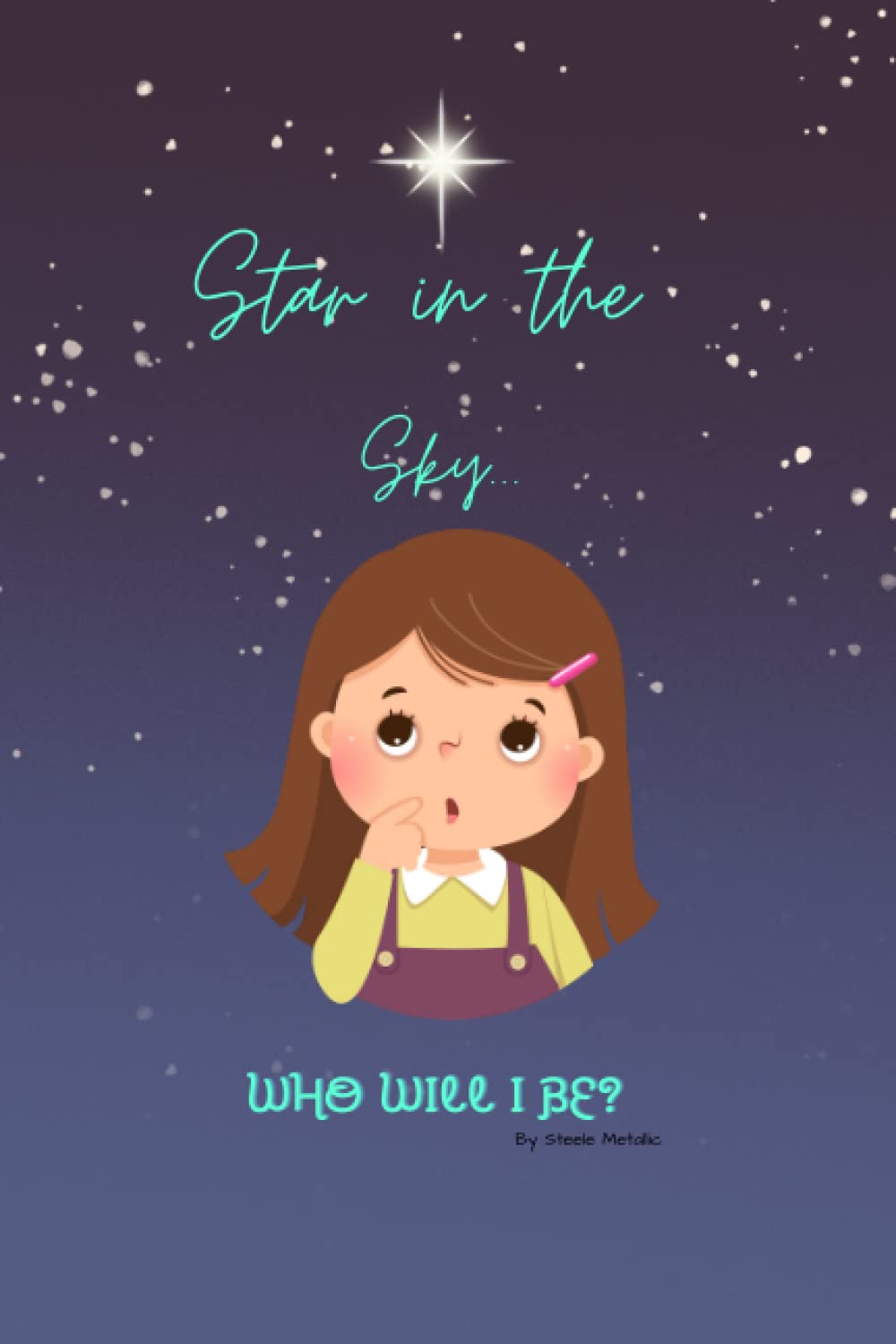Star In The Sky: Who Will I Be?