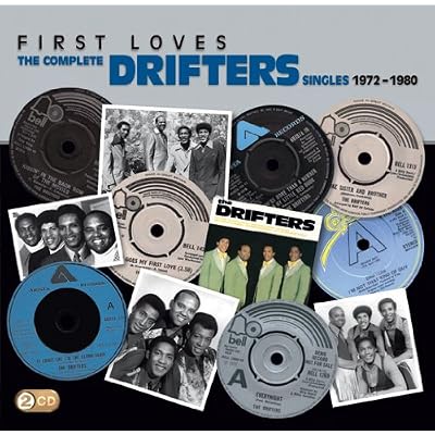 First Loves: The Complete Drifters Singles 1972-1980