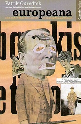 Europeana: Eine kurze Geschichte Europas im zwanzigsten Jahrhundert Europeana: Eine kurze Geschichte Europas im zwanzigsten Jahrhundert