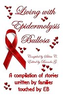 Living with Epidermolysis Bullosa 143032886X Book Cover