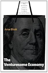 The Venturesome Economy: How Innovation Sustains Prosperity in a More Connected World (The Kauffman Foundation Series on Innovation and Entrepreneurship)