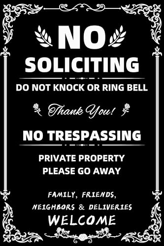 Daily Decorative Signs No Soliciting Chic Metal Signs for Outdoor Yard Signs or Indoor-NO SOLICITING DO NOT KNOCK OR RING BELL-NO TRESPASSING PRIVATE PROPERTY