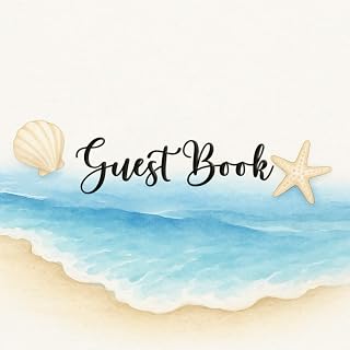 Beach Wedding Guest Book: A beautiful guest sign-in book for beach weddings, tropical events, coastal celebrations, and summer parties. Elegant ... of space for names, wishes, and memories.