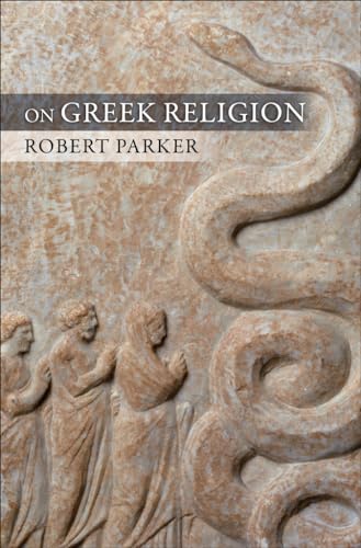 On Greek Religion (Cornell Studies in Classical Philology, 60)