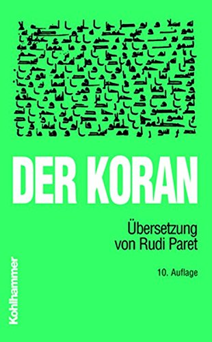 Der Koran: Übersetzung von Rudi Paret