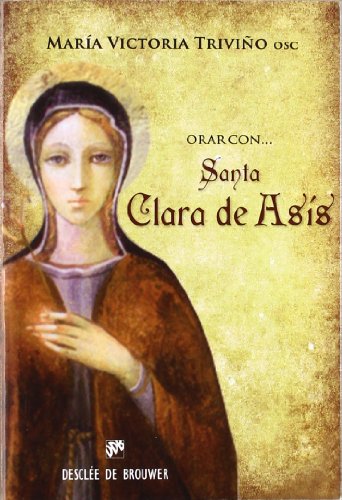 Orar con santa Clara de Asís
