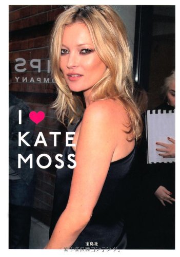 I ❤ KATE MOSS |本 | 通販 | Amazon