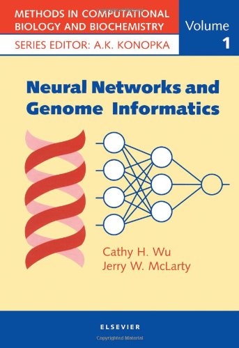 Neural Networks and Genome Informatics (Volume 1) (Methods in Computational Biology and Biochemistry, Volume 1)