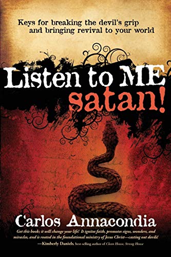 Listen to Me, Satan!