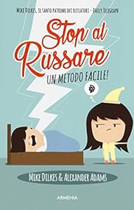 Vedi scheda su Amazon Stop al russare. Un metodo facile!