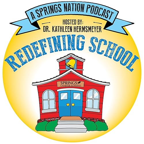 『Redefining School: A Springs Nation Podcast』のカバーアート