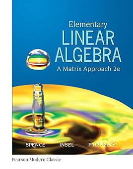 Elementary Linear Algebra Classic Version Pearson Modern Classics for Advanced Mathematics Series