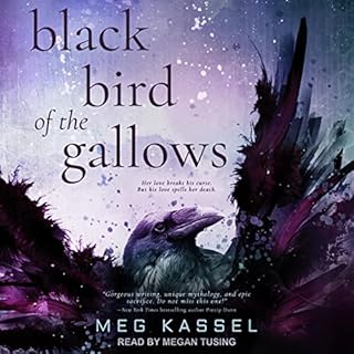 Black Bird of the Gallows Audiobook By Meg Kassel cover art