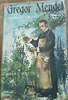 Gregor Mendel: Father of the Science of Genetics B0000CKYPF Book Cover