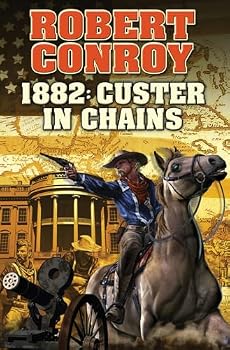 Mass Market Paperback 1882: Custer in Chains Book
