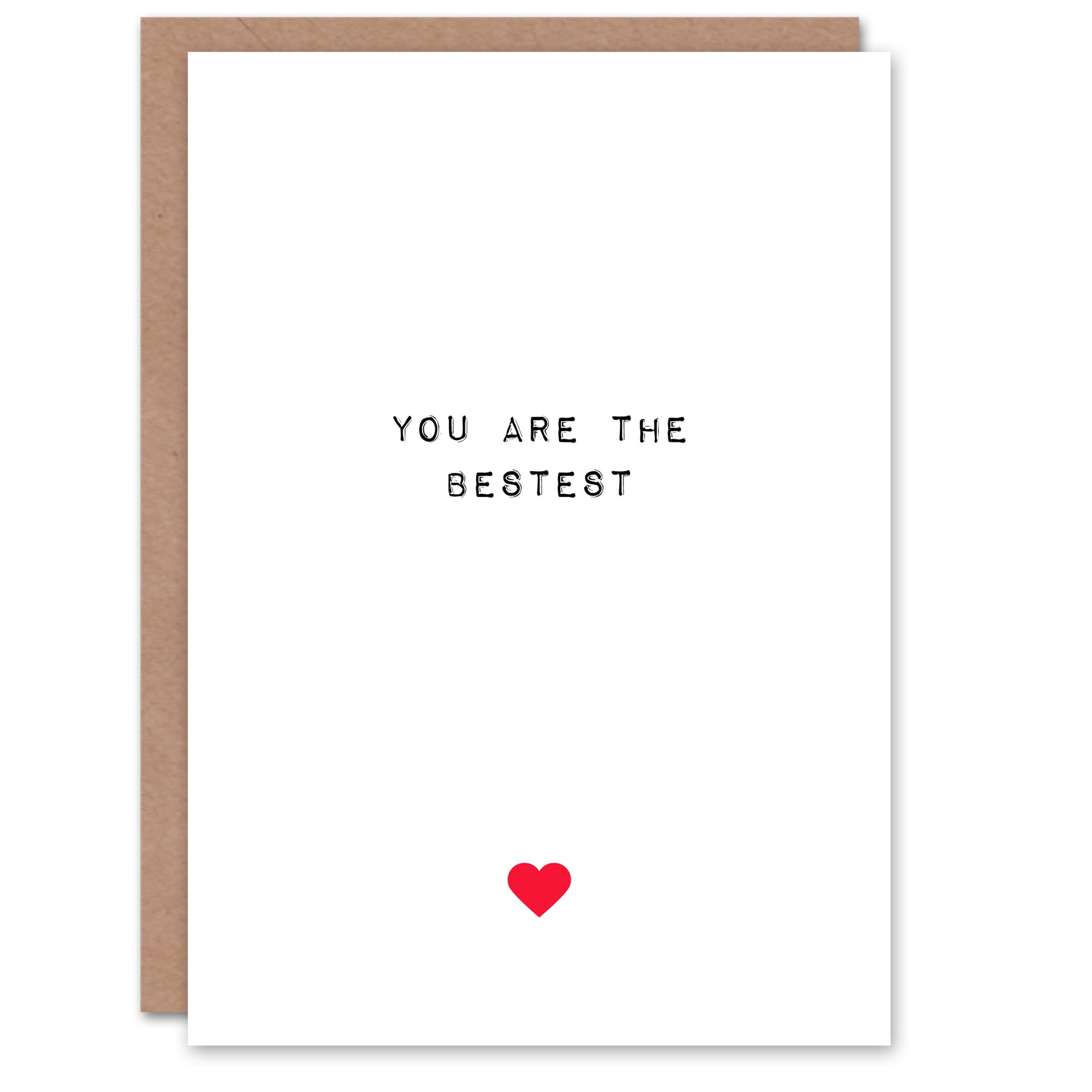 Artery8 Valentines Day Greeting Card You Are the Bestest For Him or Her