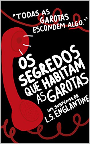 Os Segredos que Habitam as Garotas
