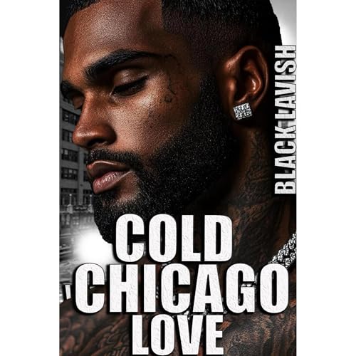 Cold Chicago Love by Black Lavish episode artwork