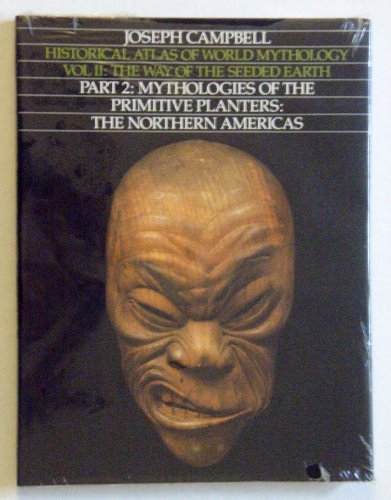 Way of the Seeded Earth: Mythologies of the Primitive Planters/Part 2